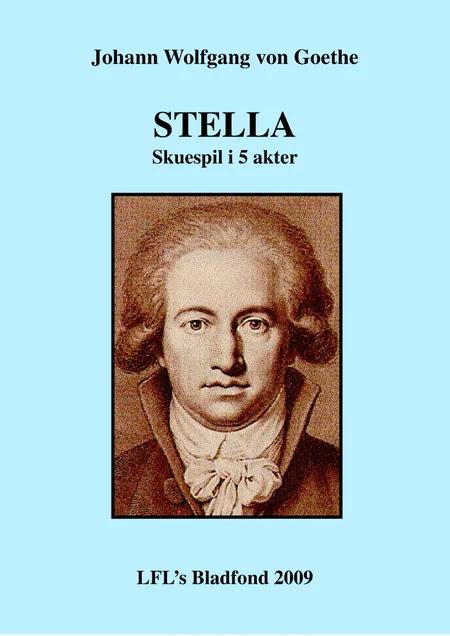 Stella af Johann Wolfgang von Goethe