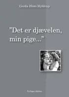 Det er djævelen, min pige