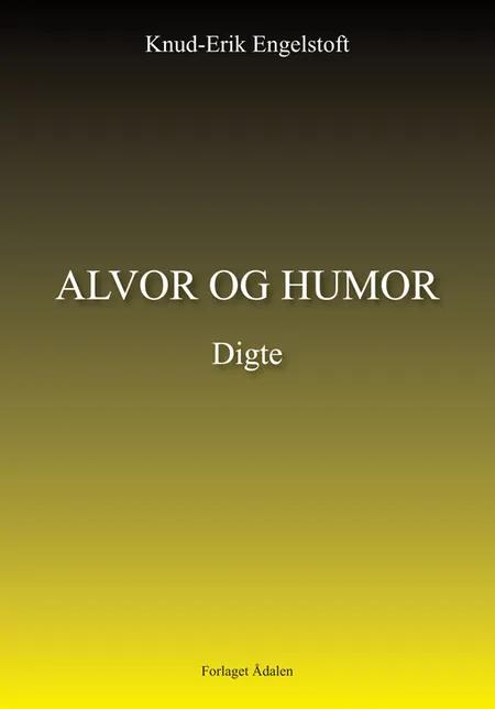 Alvor og humor af Knud-Erik Engelstoft