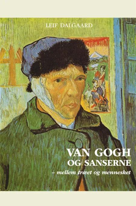 Van Gogh og sanserne af Leif Dalgaard