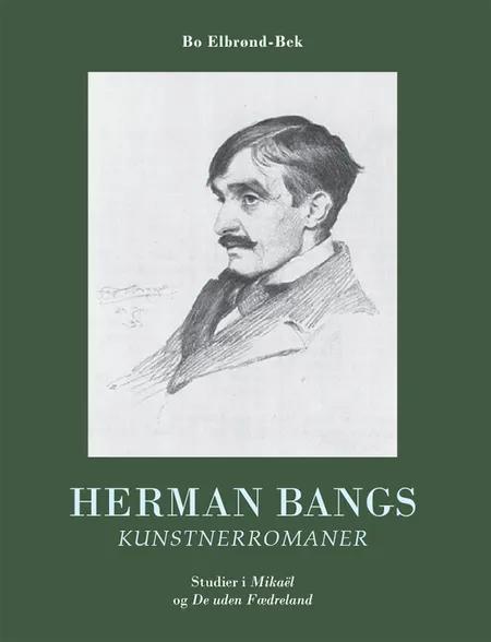 Herman Bangs kunstnerromaner af Bo Elbrønd-Bek