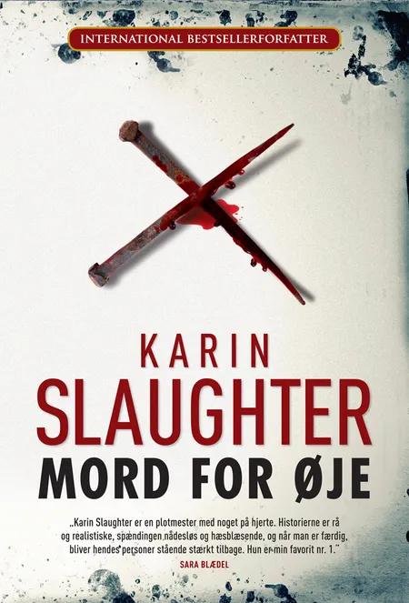 Mord for øje af Karin Slaughter
