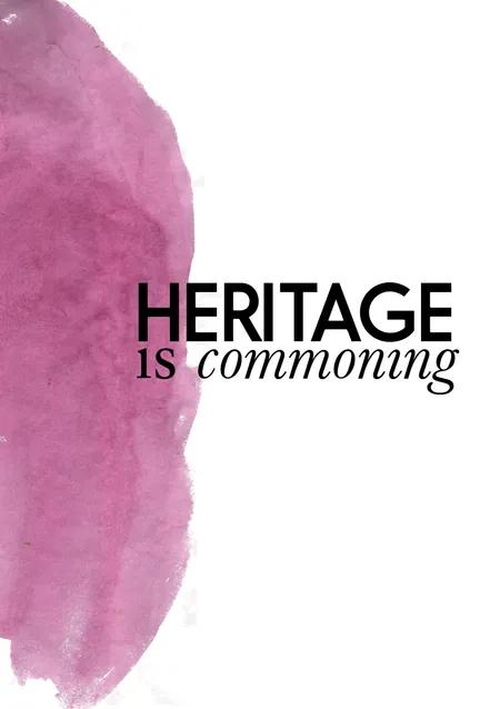 Heritage is commoning 