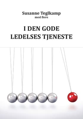 I den gode ledelses tjeneste af Susanne Teglkamp