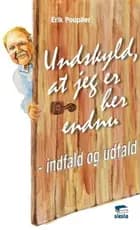 Undskyld, at jeg er her endnu
