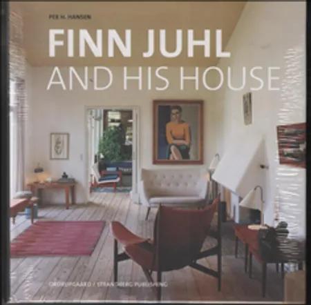 Finn Juhl and his House af Per H. Hansen