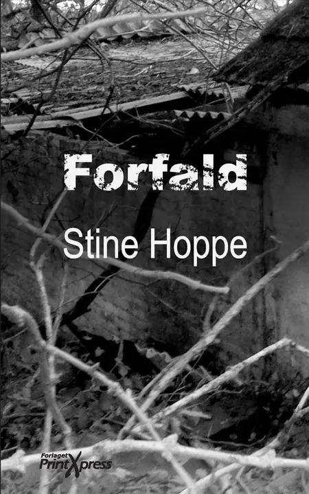 Forfald af Stine Hoppe