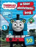 Thomas & vennerne: Stor aktivitetsbog