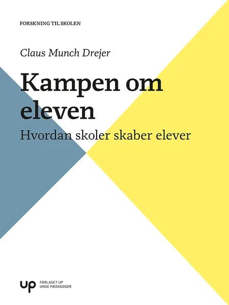 Kampen om eleven af Claus Munch Drejer