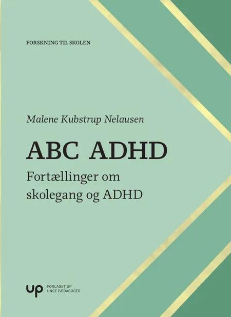 ABC ADHD af Malene Kubstrup