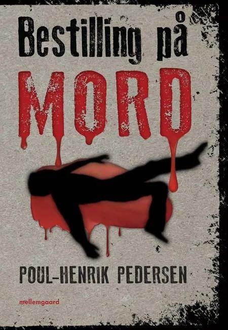 Bestilling på mord af Poul-Henrik Pedersen