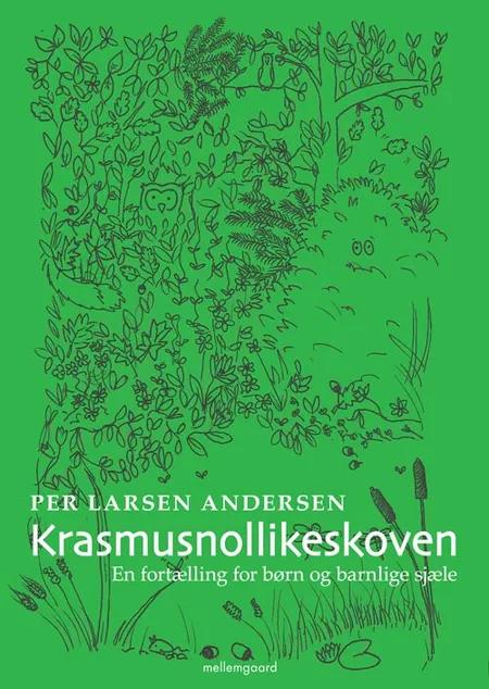 Krasmusnollikeskoven af Per Larsen Andersen