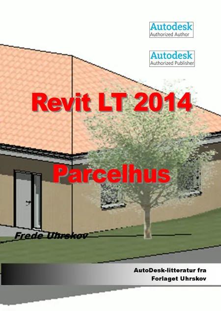 Revit LT 2014 - parcelhus af Frede Uhrskov