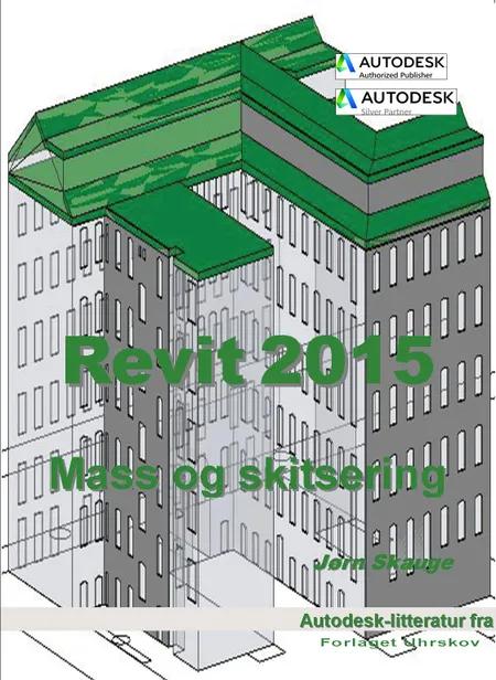 Revit 2015 - Mass og skitsering af Jørn Skauge