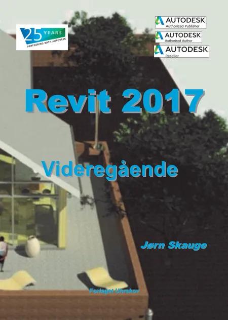 Revit 2017 - Videregående af Jørn Skauge