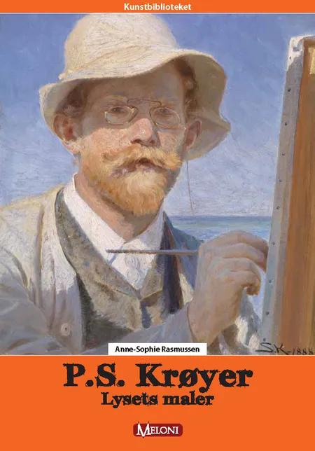 Krøyer - Lysets maler af Anne-Sophie Rasmussen