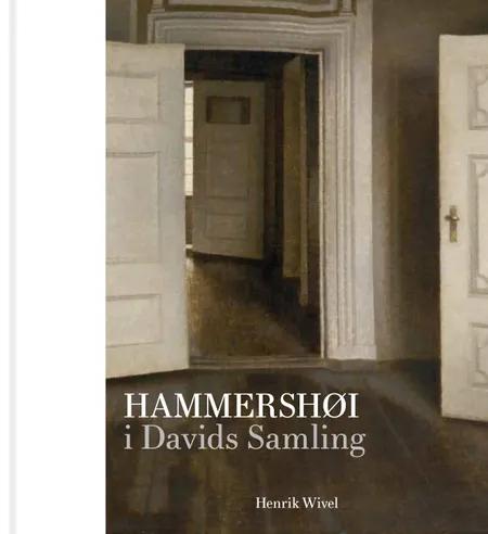 Hammershøi i Davids Samling af Henrik Wivel