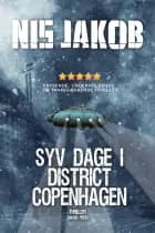 SYV DAGE I DISTRICT COPENHAGEN