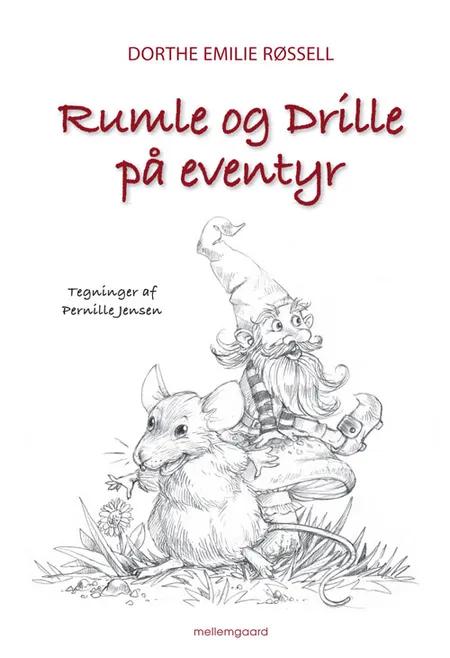 Rumle og Drille på eventyr af Dorthe Emilie Røssell