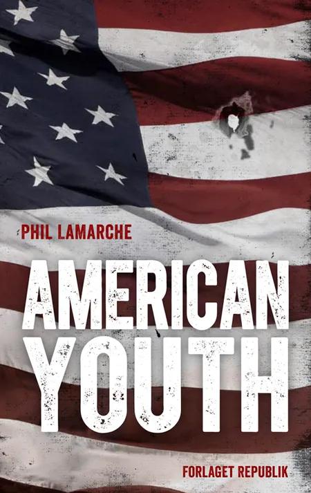 American Youth af Phil LaMarche