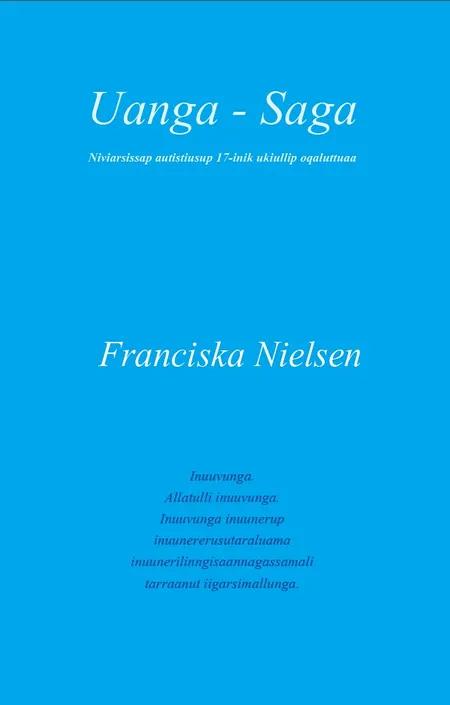 Uanga - Saga af Franciska Nielsen