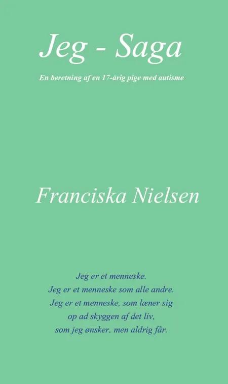 Jeg - Saga af Franciska Nielsen