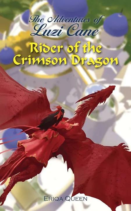 Rider of the Crimson Dragon af Eriqa Queen