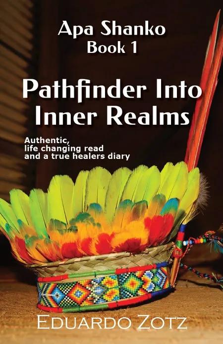 Pathfinder Into Inner Realms af Eduardo Zotz