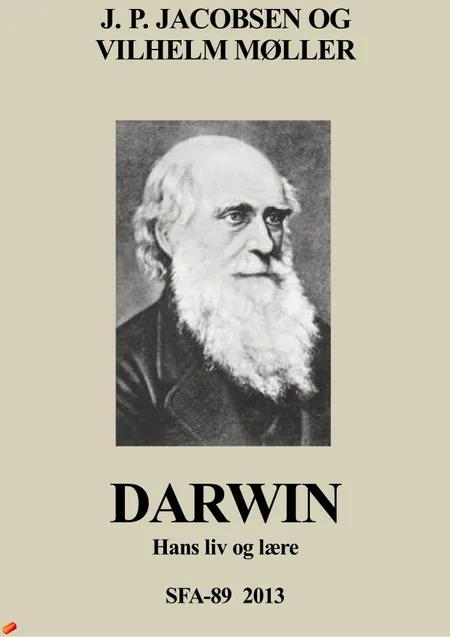 Darwin, hans liv og lære af J. P. Jacobsen