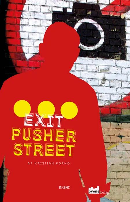 Exit Pusher Street af Kristian Kornø