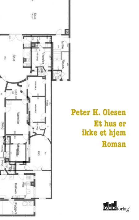 Et hus er ikke et hjem af Peter H. Olesen