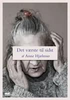 Det værste til sidst