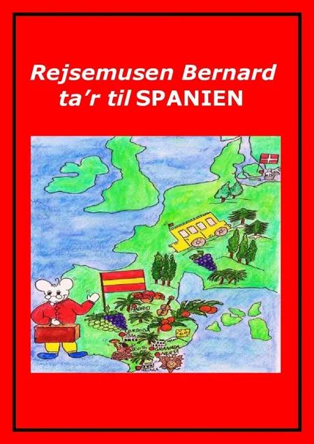 Rejsemusen Bernard ta'r til Spanien af Marian Frederiksen