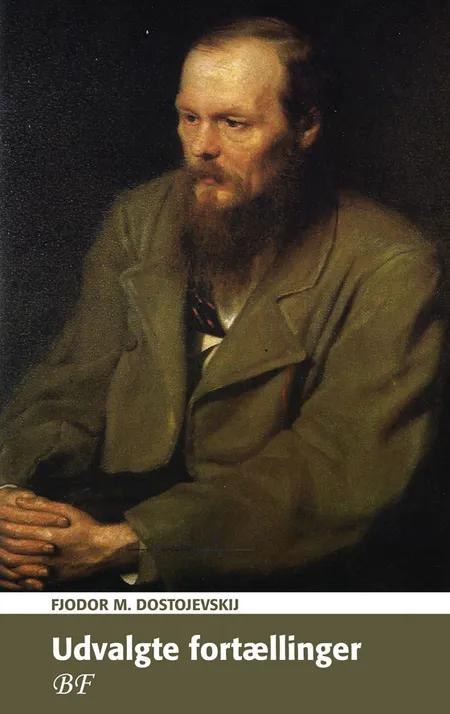 Udvalgte fortællinger af F. M. Dostojevskij