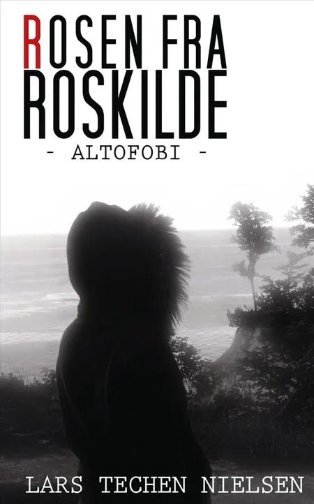 Rosen fra Roskilde af Lars Techen Nielsen