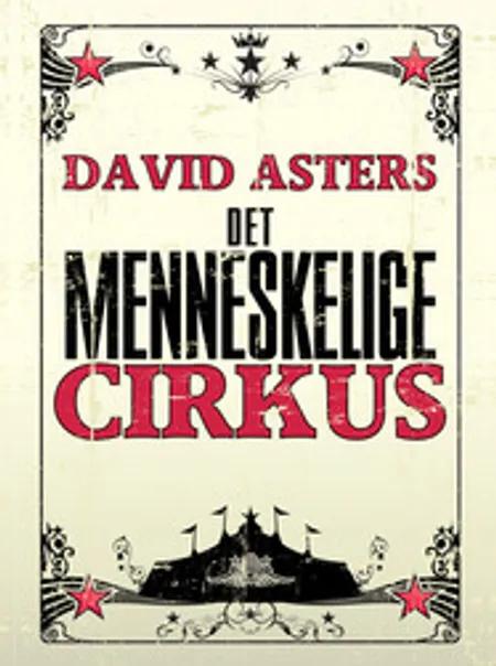 Det menneskelige cirkus af David Asters