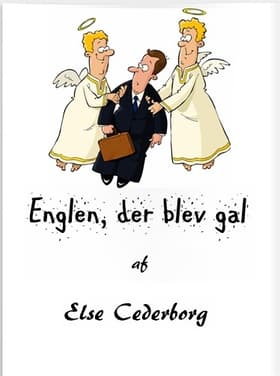 Englen, der blev gal af Else Cederborg