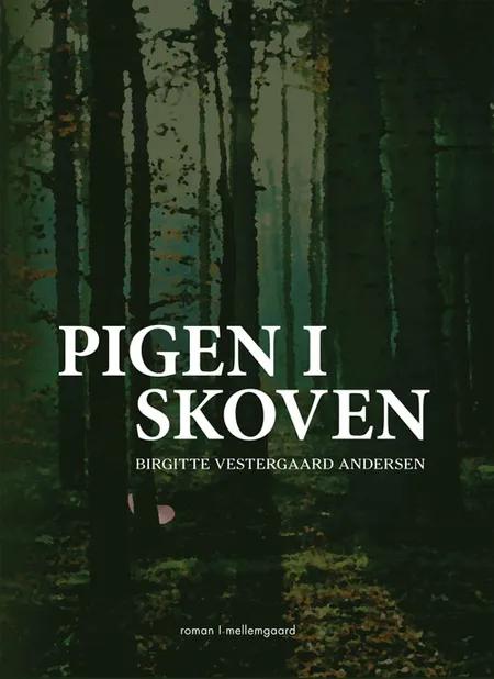 Pigen i skoven af Birgitte Vestergaard Andersen