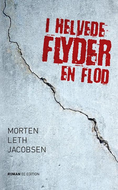 I helvede flyder en flod af Morten Leth Jacobsen