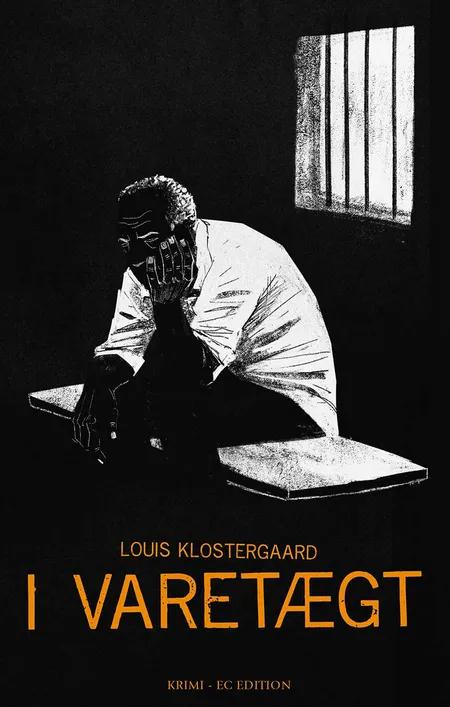 I varetægt af Louis Klostergaard