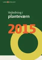 Vejledning i planteværn. Årgang 2015