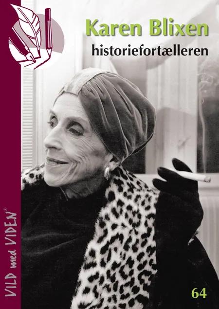 Karen Blixen - historiefortælleren af Anne Sofie Tiedemann Dal