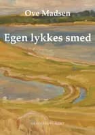 Egen lykkes smed