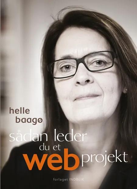 Sådan leder du et webprojekt af Helle Baagø