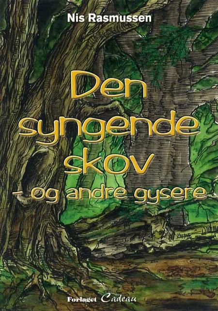 Den syngende skov - og andre gysere af Nis Rasmussen