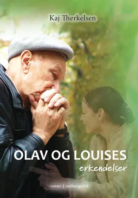 Olav og Louises erkendelser af Kaj Therkelsen