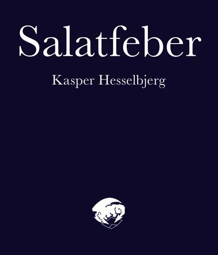 Salatfeber af Kasper Hesselbjerg