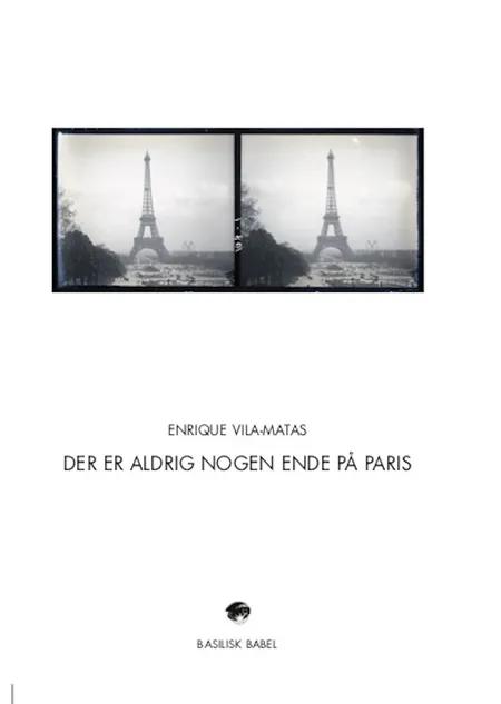 Der er aldrig nogen ende på Paris af Enrique Vila-Matas