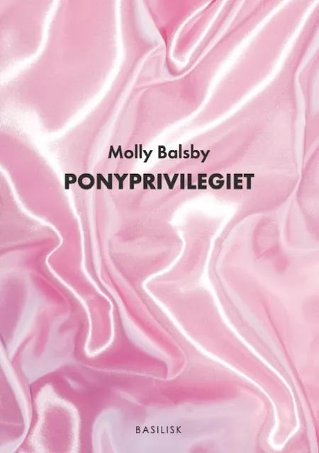 Ponyprivilegiet af Molly Balsby