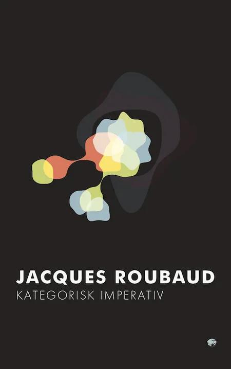 Kategorisk imperativ af Jacques Roubaud
